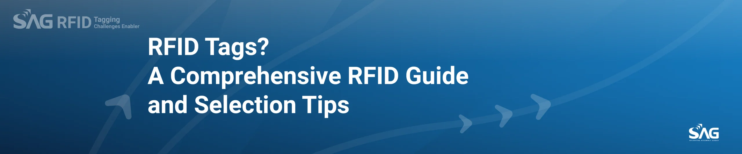 RFID Tags? A Comprehensive RFID Guide and Selection Tips